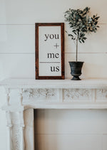 you & me wedding reception sign 