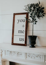 you & me wedding sign 