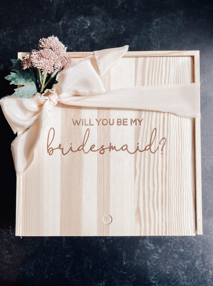 "Will You Be My Bridesmaid?" Wooden Box